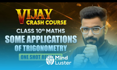 Some Applications of Trigonometry One Shot Revision Class 10 Maths Chapter 9 Crash Course