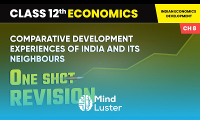Comparative Development Experiences of India Its Neighbours One Shot Revision Class 12 Ch 8