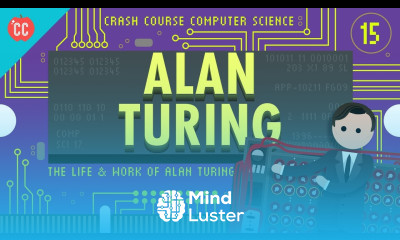 Alan Turing Crash Course Computer Science 15