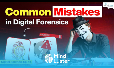 5 Digital Forensics Mistakes Every Beginner Must Avoid Digital Forensics Ep 14