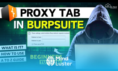 BurpSuite Proxy Tab Explained What is it How It Works How to Use It Full Tutorial