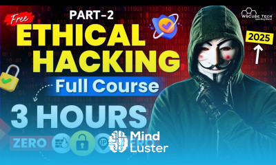 Ethical Hacking Full Course for Beginners to Pro in 3 Hours Part 2  2025 Edition