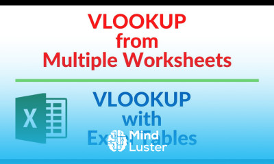 VLOOKUP from different sheets VLOOKUP with Excel Tables