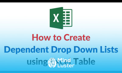 How to create Dependent Drop Down Lists using Excel Table