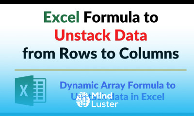 Dynamic Array Formula to Unstack data in Excel