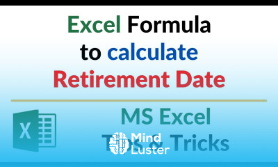 Excel Formula to Calculate retirement Date