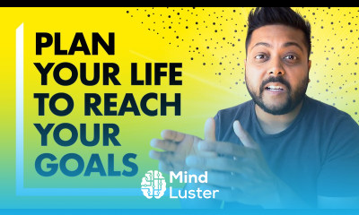 Planning Your Life How to Plan Your Goals