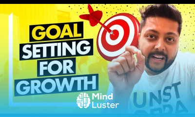 Goal Setting for People with a Growth Mindset
