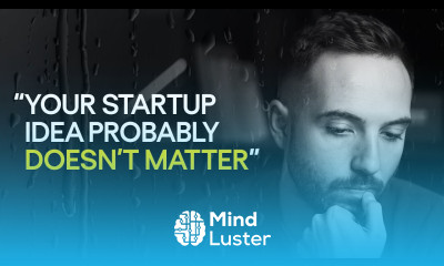 Your Startup Idea Probably Doesn t Matter