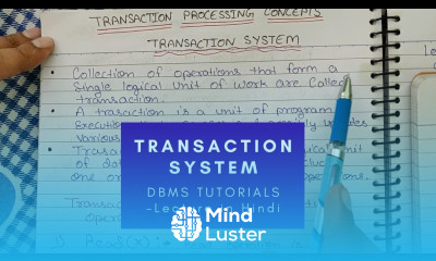Lec 40 Transaction System in DBMS Transaction processing concept