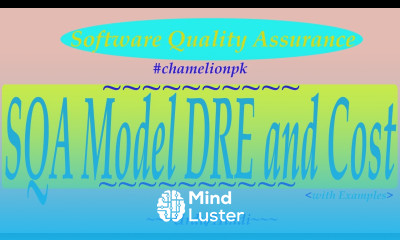Lecture A Model for SQA defect removal effectiveness DRE and cost