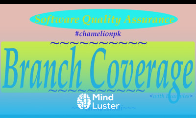 Lecture 11b 4 Branch Coverage {Control Flow Testing} Whitebox Technique with Examples