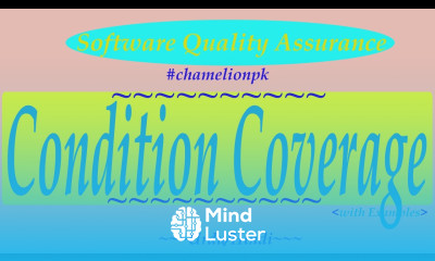 Lecture 11b 5 Condition Coverage {Control Flow Testing} Whitebox Technique with Examples