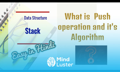 Push operation and it s algorithm in stack data structure by kailash joshi easy hindi