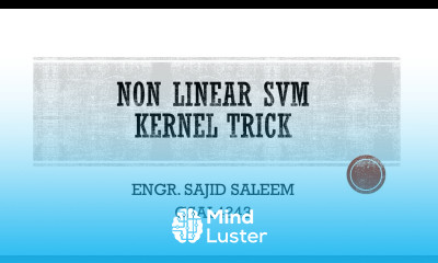 Non Linear Support Vector Machine The Kernel Trick clearly explained