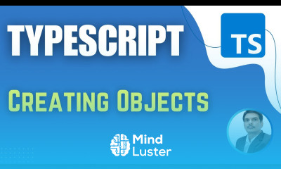 TypeScript for Playwright TypeScript Objects Different ways to Create Objects in TS Session 13