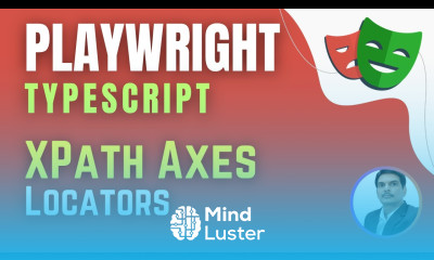Playwright with TypeScript XPath Axes Locators Session 4