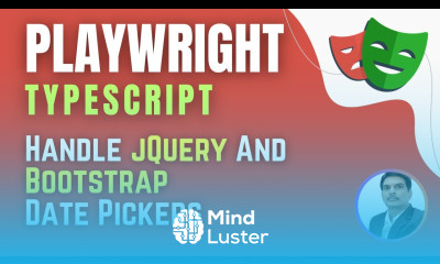 Playwright with TypeScript Handle jQuery Bootstrap Date Pickers Session 11