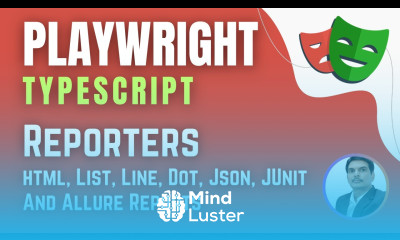 Playwright with TypeScript Reporters HTML JSON JUNIT Allure Reports Session 19 Final Session