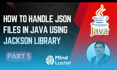 Handling JSON Files in Java Jackson Library Part 5
