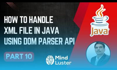 Handling XML Files in Java DOM Parser Library Parsing XML Files Part 10