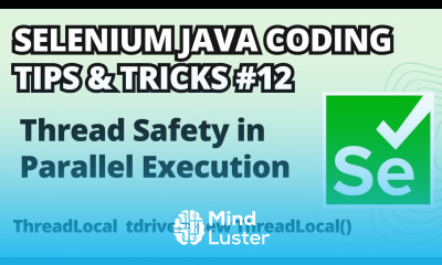 Selenium Java Coding Tips Tricks 12 Thread Safety to avoid unstability in Parallel Execution