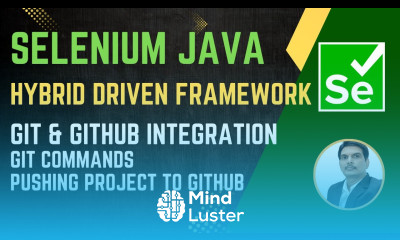 Session 55 Selenium with Java Hybrid Framework Git GitHub Workflow