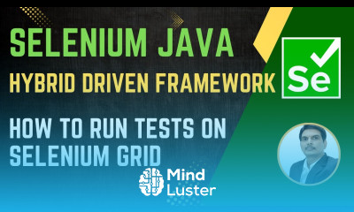 Session 53 Selenium with Java Hybrid Framework Run Tests on Selenium Grid