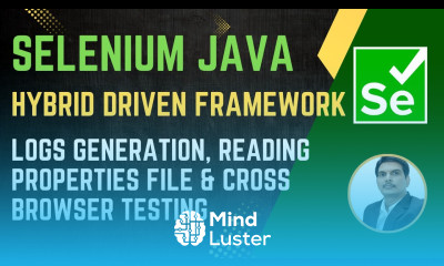Session 50 Selenium with Java Hybrid Framework Logs Properties Cross Browser