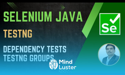 Session 44 Selenium with Java TestNG Dependency Methods Grouping Tests