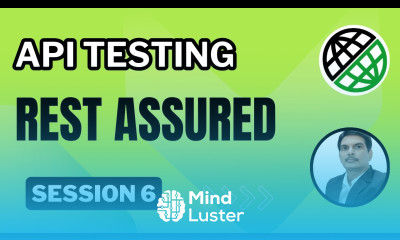 Session 6 API Testing RestAssured JSON XML Schema validations Serial De serilisation