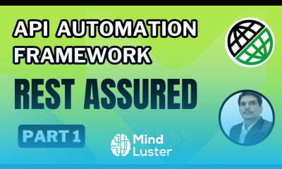 Part 1 Building API Automation Testing Framework in Rest Assured from from Scratch