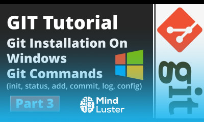 Part 3 Git Tutorial How To Install Git On Windows Git Commands