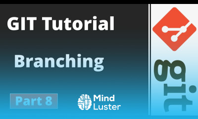 Part 8 Git Tutorial Git Commands Branching