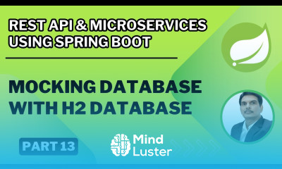 Part 13 Rest API Microservices H2 Database Mock Database for Unit Integration Testing