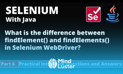 Part6 Selenium with Java Tutorial Practical Interview Questions and Answers
