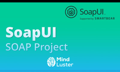 SoapUI API Webservices Testing Part 2 How To Create First SOAP Project Test Suite Test Case
