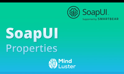 SoapUI API Webservices Testing Part 11 Properties in SOAPUI