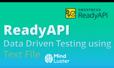 SoapUI Pro Ready API Webservices Testing Part 15 Data Driven Testing using Text File