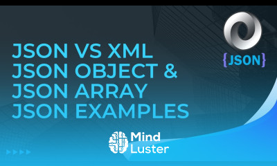 JSON Tutorial Part 2 JSON vs XML JSON Object JSON Array JSON Examples