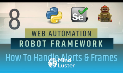 Part 8 How to Handle Alerts Frames Robot Framework Selenium with Python