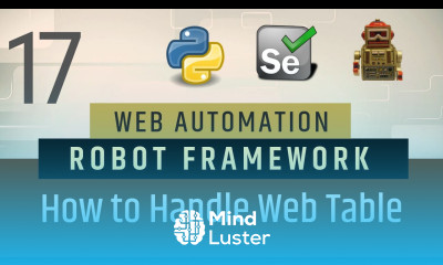 Part 17 How to Handle Web HTML Table in Robot Framework Selenium with Python