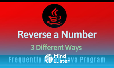 Frequently Asked Java Program 02 Reverse A Number 3 Ways of Reverse a Number