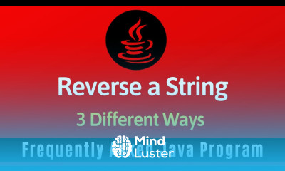 Frequently Asked Java Program 03 Reverse A String 3 Ways of Reverse a String