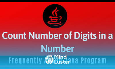 Frequently Asked Java Program 06 Count Number Of Digits in A Number