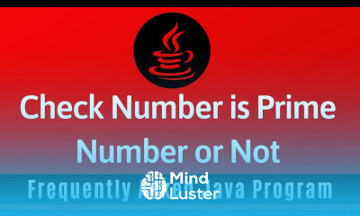Frequently Asked Java Program 11 Check Given Number is Prime Or Not
