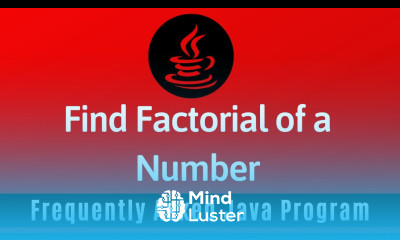 Frequently Asked Java Program 13 Factorial of a Number