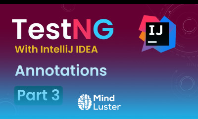 Tutorial 3 TestNG with intelliJ IDE Annotations in TestNG How to use Annotations