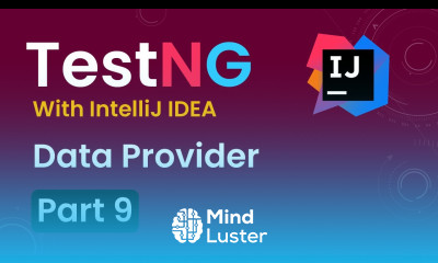 Tutorial 9 TestNG with intelliJ IDE DataProvider in TestNG Parameterization