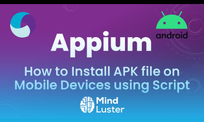 Appium Tutorial 10 How to Install APK file on Mobile Devices using Script